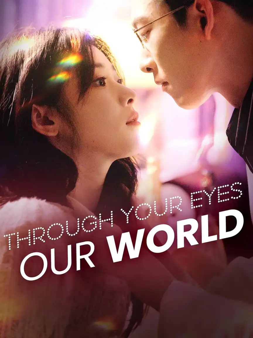 Through Your Eyes, Our World Playlet