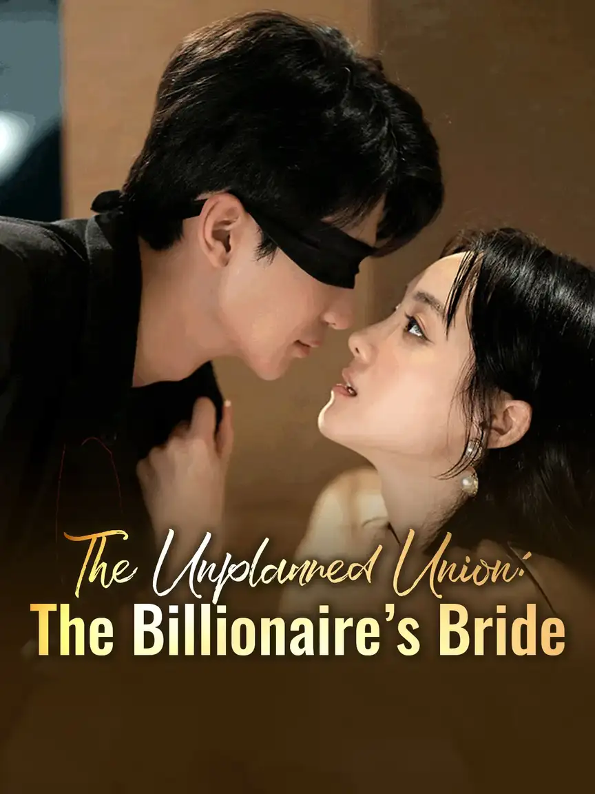 The Unplanned Union: The Billionaire's Bride Playlet