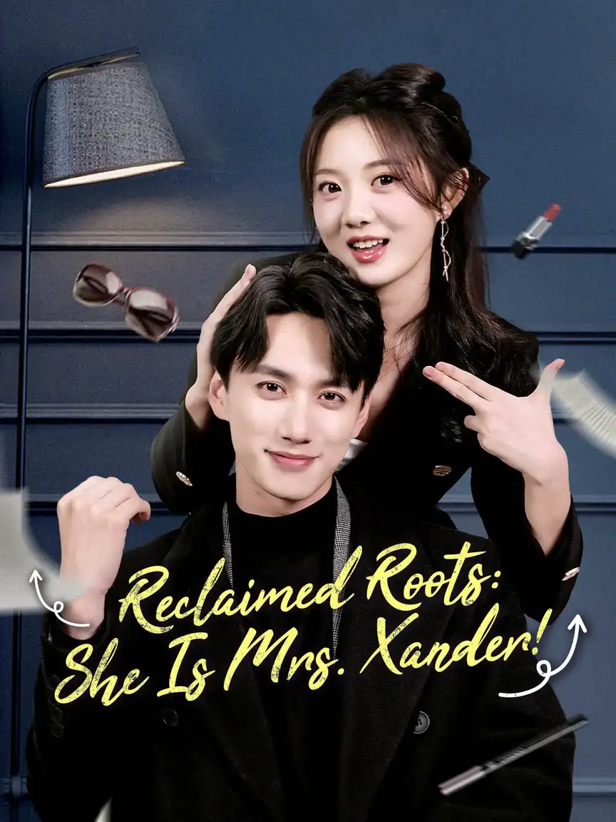 Reclaimed Roots: She Is Mrs. Xander! Playlet