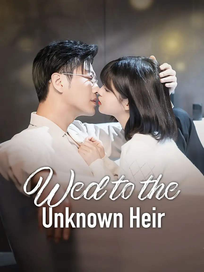 Wed to the Unknown Heir Playlet