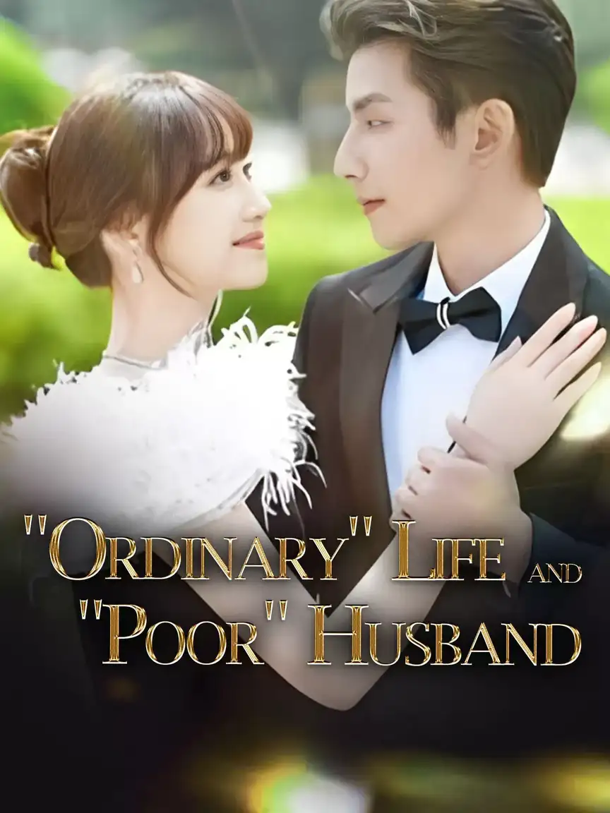 "Ordinary" Life and "Poor" Husband Playlet