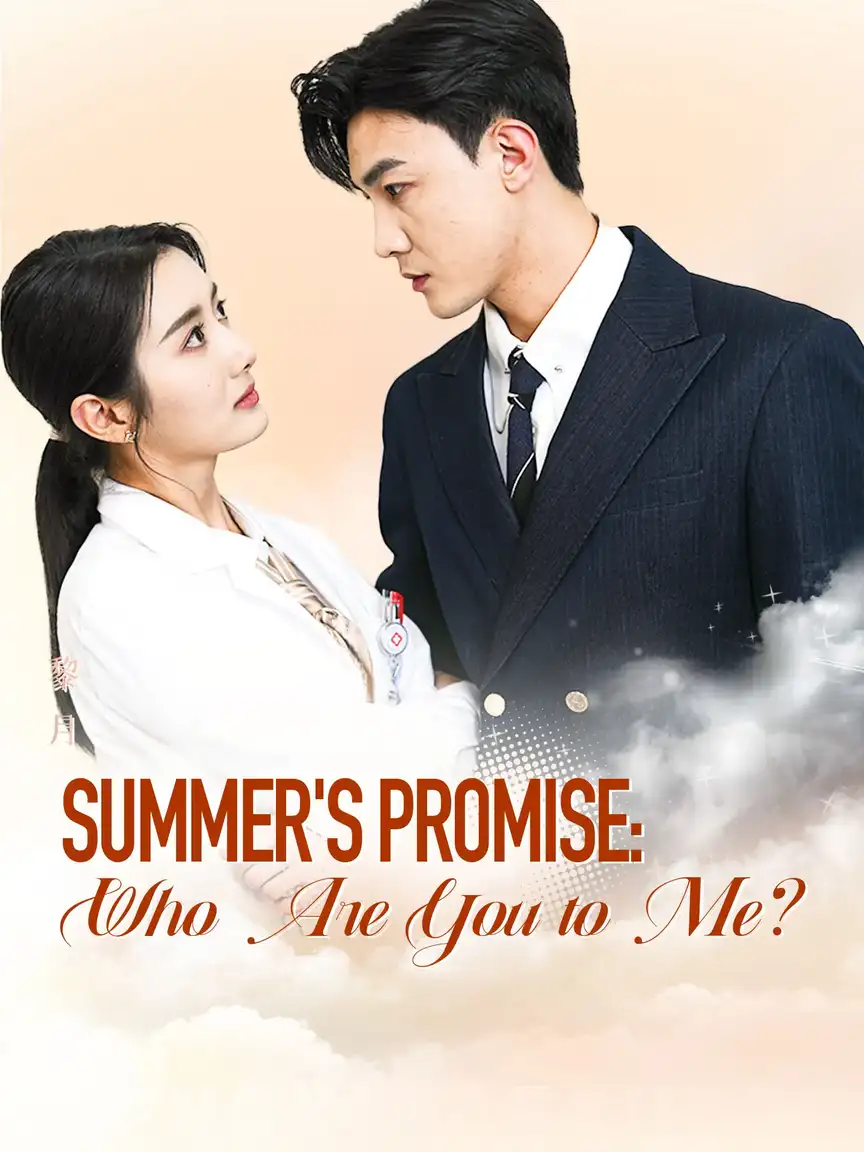 Summer's Promise: Who Are You to Me? Playlet