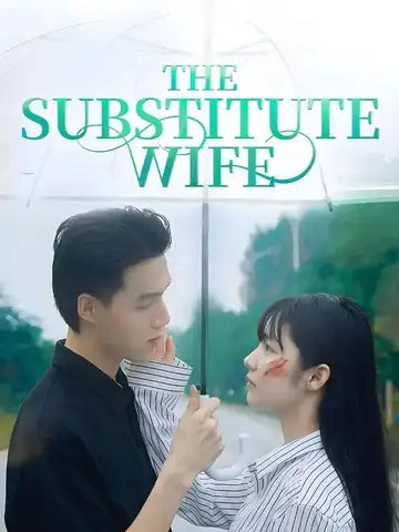 The Substitute Wife Playlet