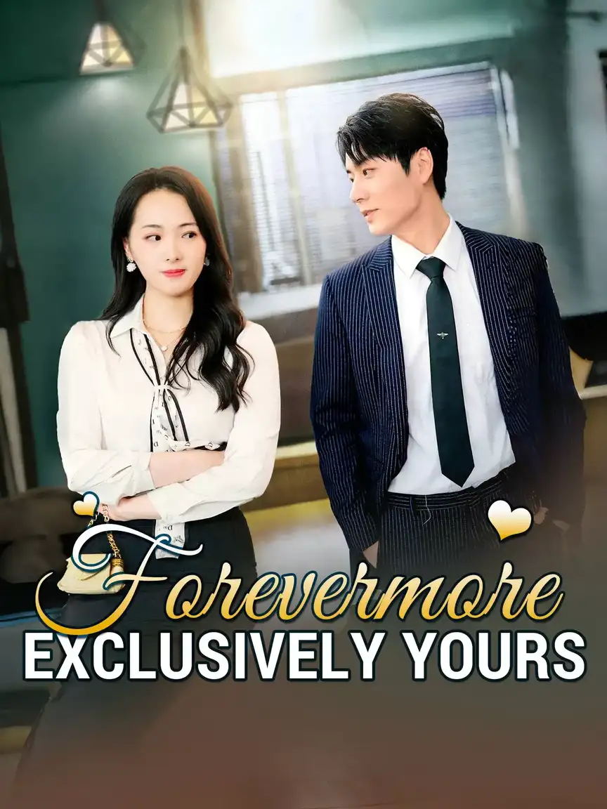 Forevermore: Exclusively Yours Playlet