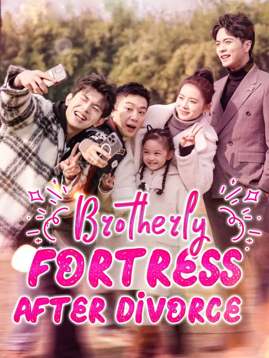 Brotherly Fortress After Divorce Playlet