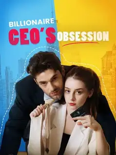 Billionaire CEO’s Obsession