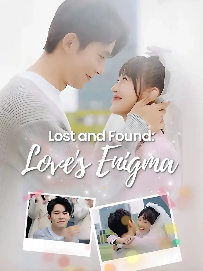 Lost and Found: Love's Enigma Playlet