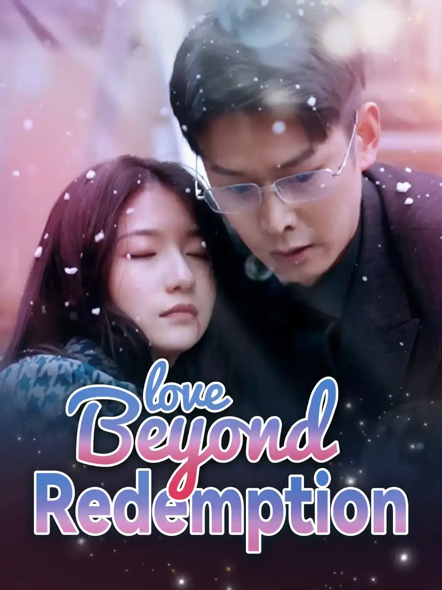 Love Beyond Redemption Playlet