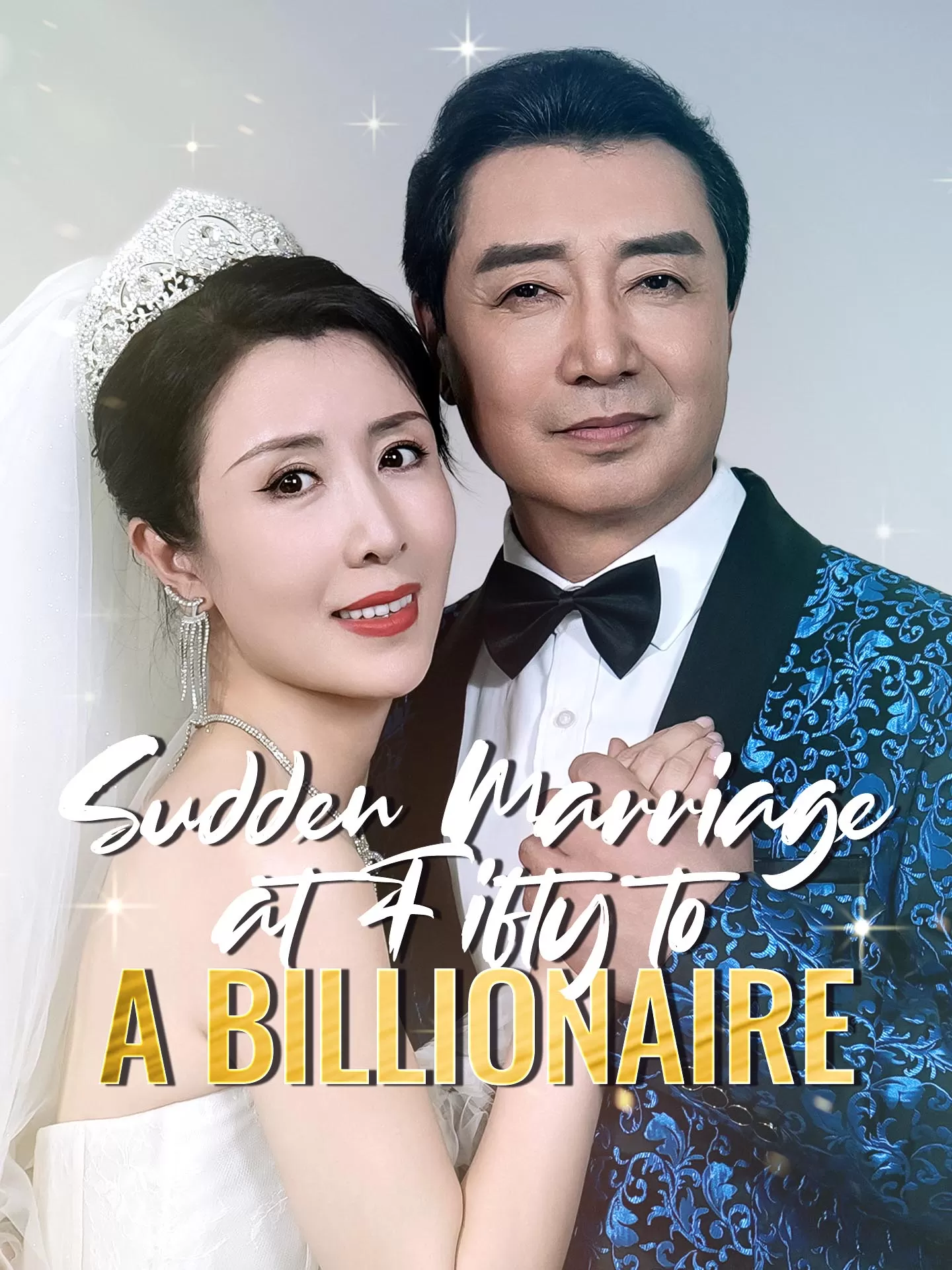 Sudden Marriage at Fifty to A Billionaire Playlet